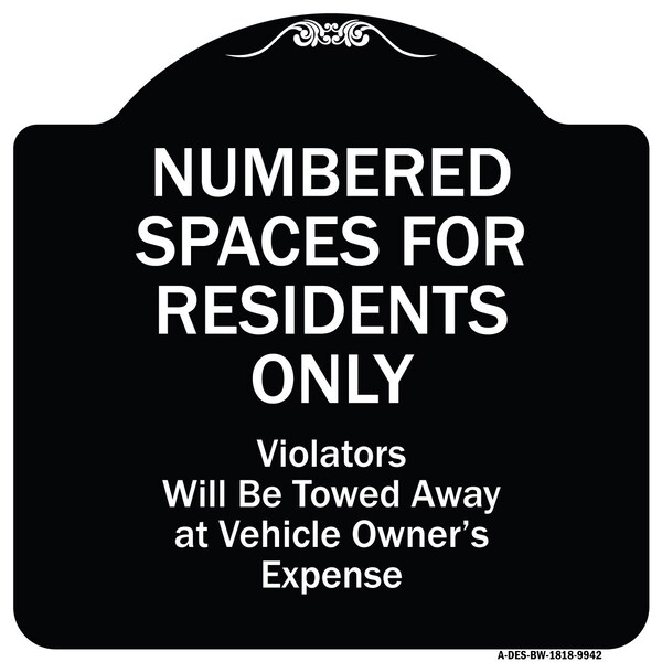 Designer Series-Numbered Spaces Residents Violators Will Be Towed Away At, 18" x 18", BW-1818-9942